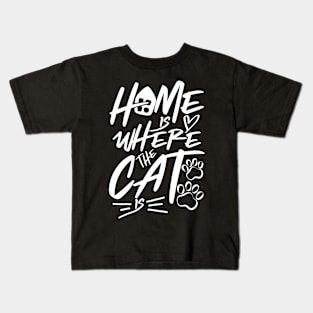 Home is Where The Cat is Kids T-Shirt